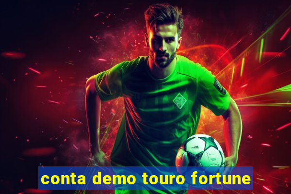 conta demo touro fortune